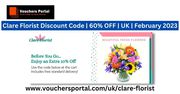 Clare Florist Discount Code | 60% OFF | UK | February 2023
